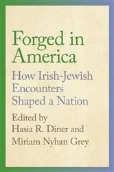 Book cover of Forged in America by Hasia R. Diner