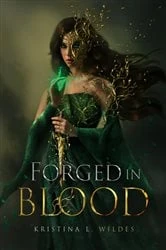 Book cover of Forged in Blood by Kristina L. Wildes
