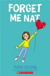 Book cover of Forget Me Nat: A Graphic Novel (Nat Enough #2) by Maria Scrivan