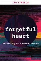 Book cover of Forgetful Heart by Lucy Mills