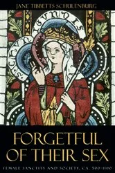 Book cover of Forgetful of Their Sex by Jane Tibbetts Schulenburg