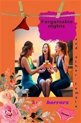 Book cover of Forgettable nights and other female horrors by Lorena Tercon Arbiza
