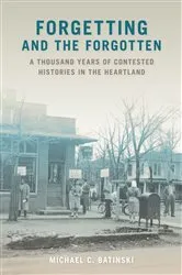 Book cover of Forgetting and the Forgotten by Michael C. Batinski