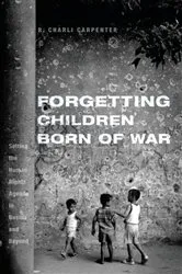Book cover of Forgetting Children Born of War by Charli Carpenter
