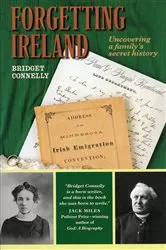 Book cover of Forgetting Ireland by Bridget Connelly