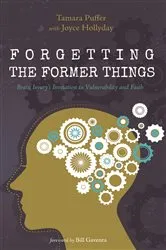 Book cover of Forgetting the Former Things by Tamara Puffer