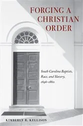 Book cover of Forging a Christian Order by Kimberly Kellison