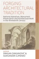 Book cover of Forging Architectural Tradition by Dragan Damjanović