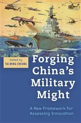 Book cover of Forging China's Military Might by Tai Ming Cheung