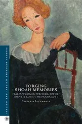 Book cover of Forging Shoah Memories by S. Lucamente