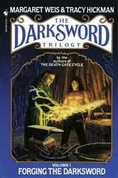Book cover of Forging the Darksword by Margaret Weis