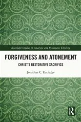Book cover of Forgiveness and Atonement by Jonathan Rutledge