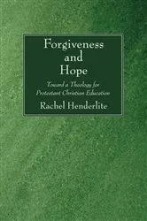Book cover of Forgiveness and Hope by Rachel Henderlite