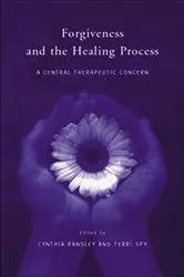 Book cover of Forgiveness and the Healing Process by Unknown