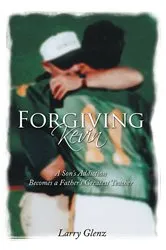Book cover of Forgiving Kevin by Larry Glenz