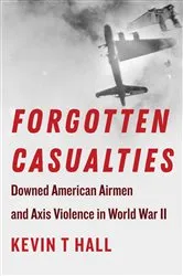 Book cover of Forgotten Casualties by Kevin T Hall