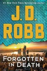 Book cover of Forgotten in Death by J. D. Robb