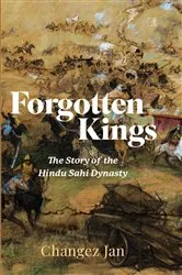 Book cover of Forgotten Kings by Changez Jan