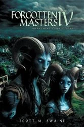 Book cover of Forgotten Masters IV by Scott  M. Swaine
