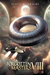 Book cover of Forgotten Masters VIII by Scott  M. Swaine
