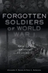 Book cover of Forgotten Soldiers of WWI by Alexander F. Barnes