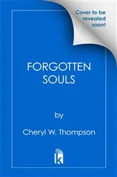 Book cover of Forgotten Souls by Cheryl W. Thompson