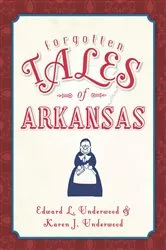 Book cover of Forgotten Tales of Arkansas by Unknown