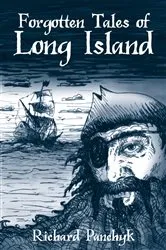 Book cover of Forgotten Tales of Long Island by Richard Panchyk