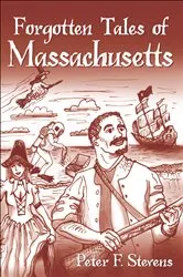 Book cover of Forgotten Tales of Massachusetts by Unknown