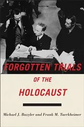 Book cover of Forgotten Trials of the Holocaust by Michael J. Bazyler