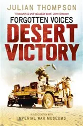 Book cover of Forgotten Voices Desert Victory by Imperial War Museum
