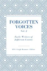 Book cover of Forgotten Voices of Jefferson County Volume 2 by H.S. Leigh Koonce