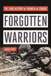 Book cover of Forgotten Warriors by Sarah Percy