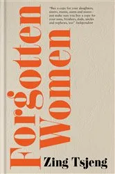 Book cover of Forgotten Women by Zing Tsjeng