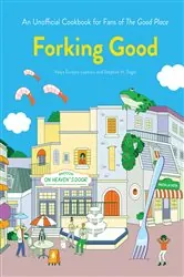 Book cover of Forking Good by Valya Dudycz Lupescu