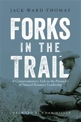 Book cover of Forks in the Trail by Jack Ward Thomas