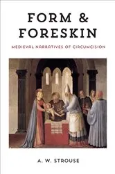 Book cover of Form and Foreskin by A. W. Strouse