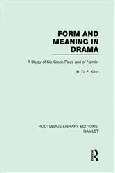 Book cover of Form and Meaning in Drama by H. D. F. Kitto