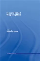 Book cover of Form and Method: Composing Music by Roger Reynolds