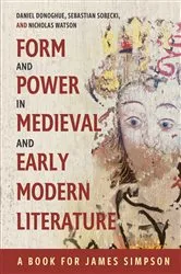 Book cover of Form and Power in Medieval and Early Modern Literature by Daniel G. Donoghue