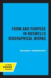 Book cover of Form and Purpose in Boswell's Biographical Works by William R Siebenschuh