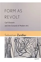 Book cover of Form as Revolt by Sebastian Zeidler