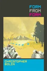 Book cover of Form from Form by Christopher Bolin