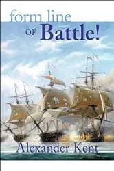 Book cover of Form Line of Battle! by Alexander Kent