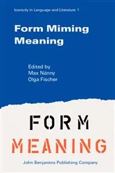 Book cover of Form Miming Meaning by Max Nänny