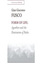 Book cover of Form of Life: Agamben and the Destitution of Rules by Unknown