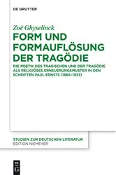 Book cover of Form und Formauflösung der Tragödie by Zoe Ghyselinck
