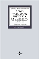 Book cover of Formación histórica del Derecho by Alfredo José Martínez González