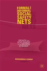Book cover of Formal and Informal Social Safety Nets by M. Ashraf
