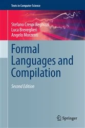 Book cover of Formal Languages and Compilation (2nd ed.) by Stefano Crespi Reghizzi